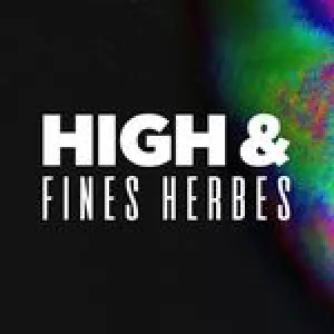 highfinesherbes
