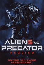 Aliens vs. Predator : Requiem