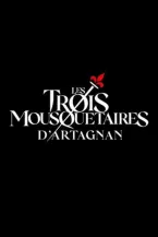 Les Trois Mousquetaires : D'Artagnan