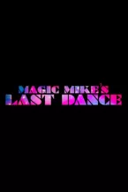 El Último Baile De Magic Mike