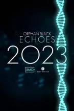 Orphan Black: Echoes