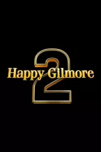 Happy Gilmore 2