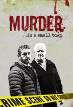 Murder ...In A Small Town