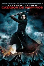 Abraham Lincoln: Cazador de vampiros
