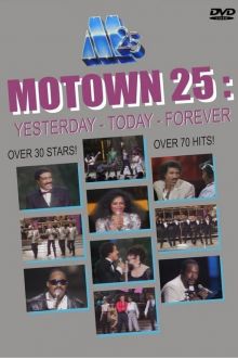 Motown 25: Yesterday, Today, Forever