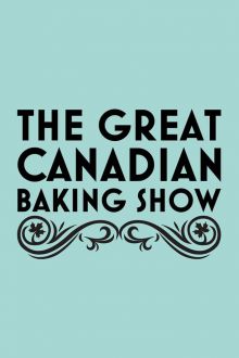 The Great Canadian Baking Show