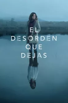 The Mess You Leave Behind