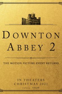 Downton Abbey II : Une nouvelle ère