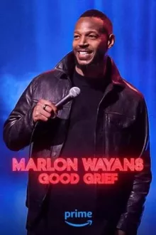 Marlon Wayans: Good Grief