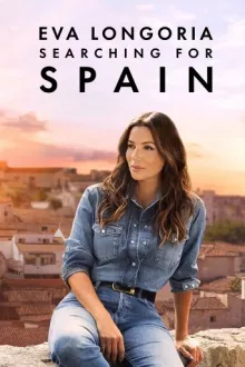 Eva Longoria: Searching for Spain