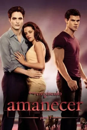 La saga Crepúsculo: Amanecer - Parte 1