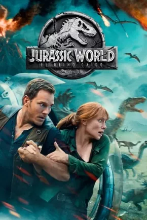 Jurassic World. El reino caído
