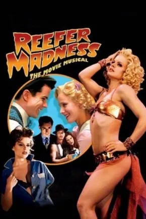 Reefer Madness: The Movie Musical