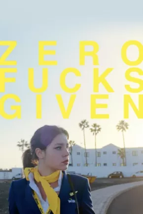 Zero Fucks Given filme - Veja onde assistir