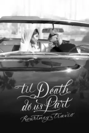 ‘Til Death Do Us Part: Kourtney And Travis