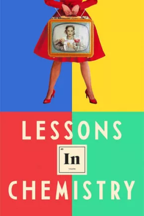 Lessons in Chemistry