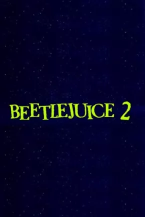 Beetlejuice Beetlejuice