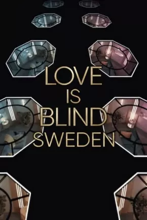 Love Is Blind : Suède