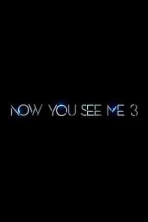 Now You See Me: Now You Don't