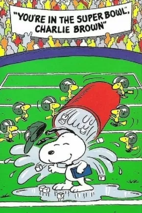 You're in the Super Bowl, Charlie Brown!