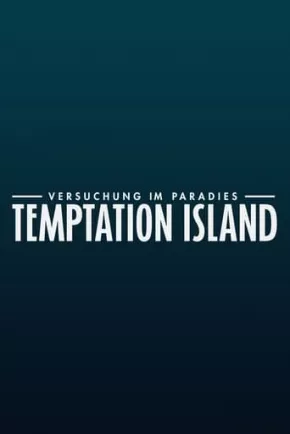 Temptation Island - Versuchung im Paradies