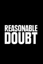 Reasonable Doubt