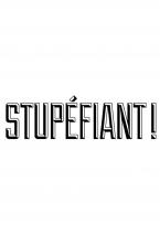 Stupéfiant!