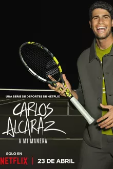 Carlos Alcaraz: My Way