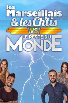 Les Marseillais & Les Ch'tis vs Le Reste du Monde