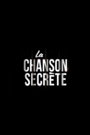 La Chanson secrète