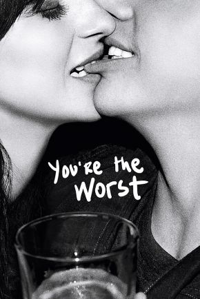 You're the Worst