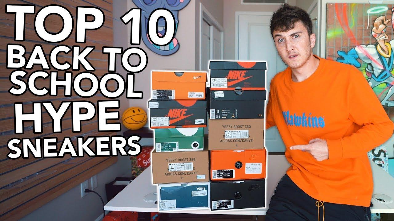 I Bought The 10 Best Back To School Hype Sneakers For 2019!