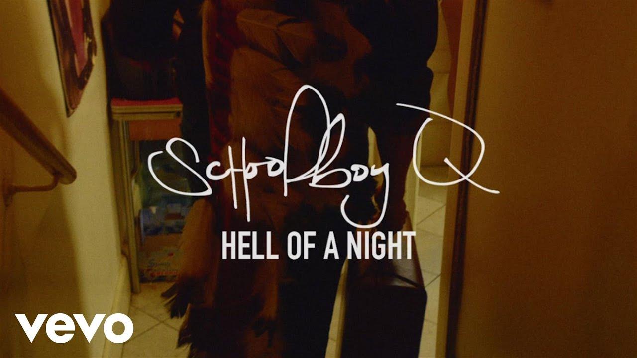 SchoolBoy Q - Hell Of A Night (Explicit) (Official Music Video)