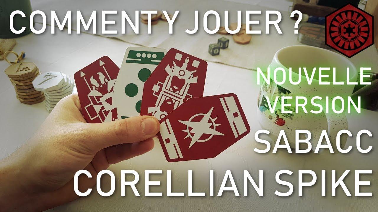 SABACC CORELLIAN SPIKE - COMMENT Y JOUER ? - Jeux STAR WARS - La Tribune de Coruscant