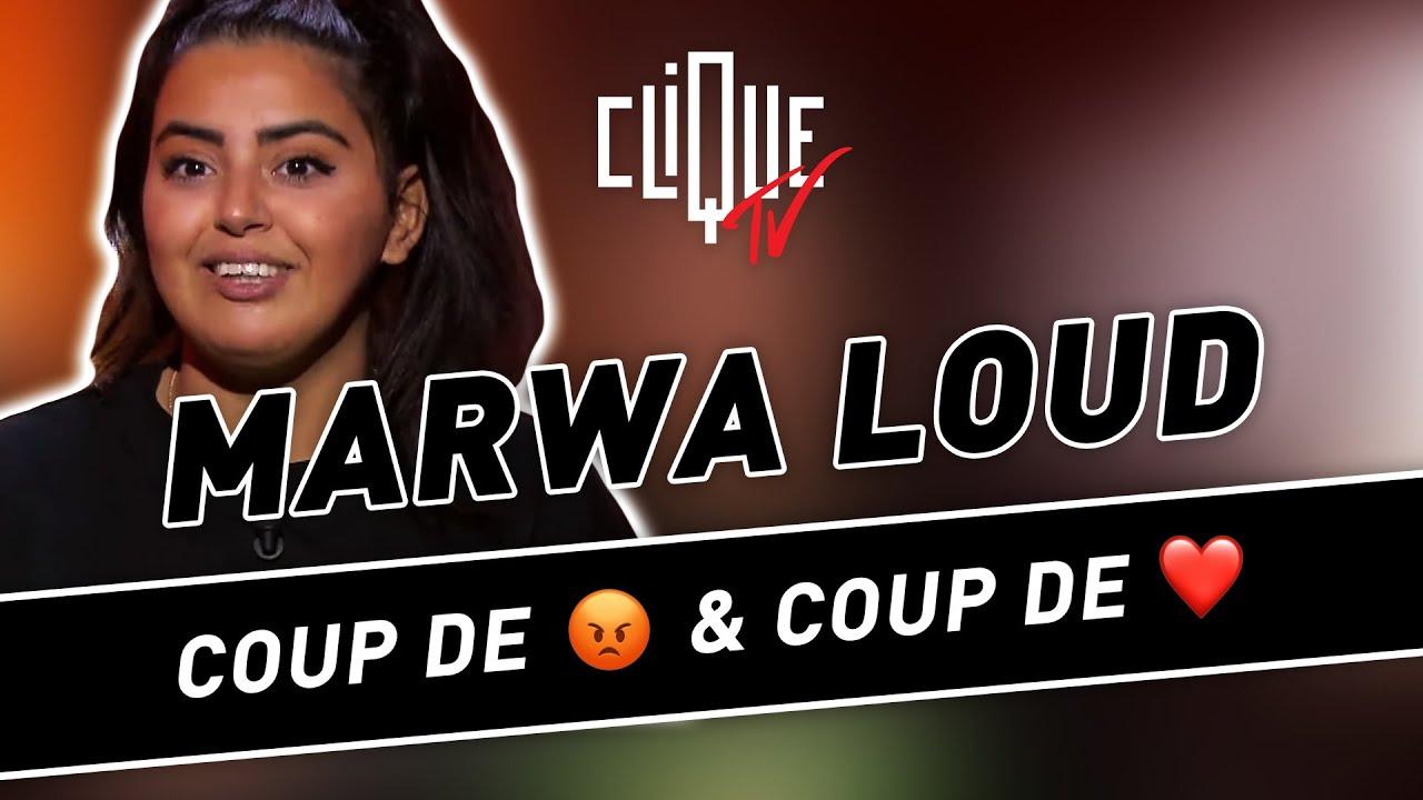 Marwa Loud : coups de gueule et coups de coeur - Clique & Chill
