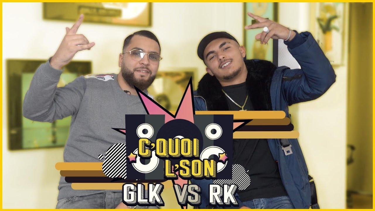 C’Quoi L’Son : GLK VS RK sur du Damso,  Koba, Freeze Corleone, Uzi, Lacrim, Squeezie, Djadja & Dinaz