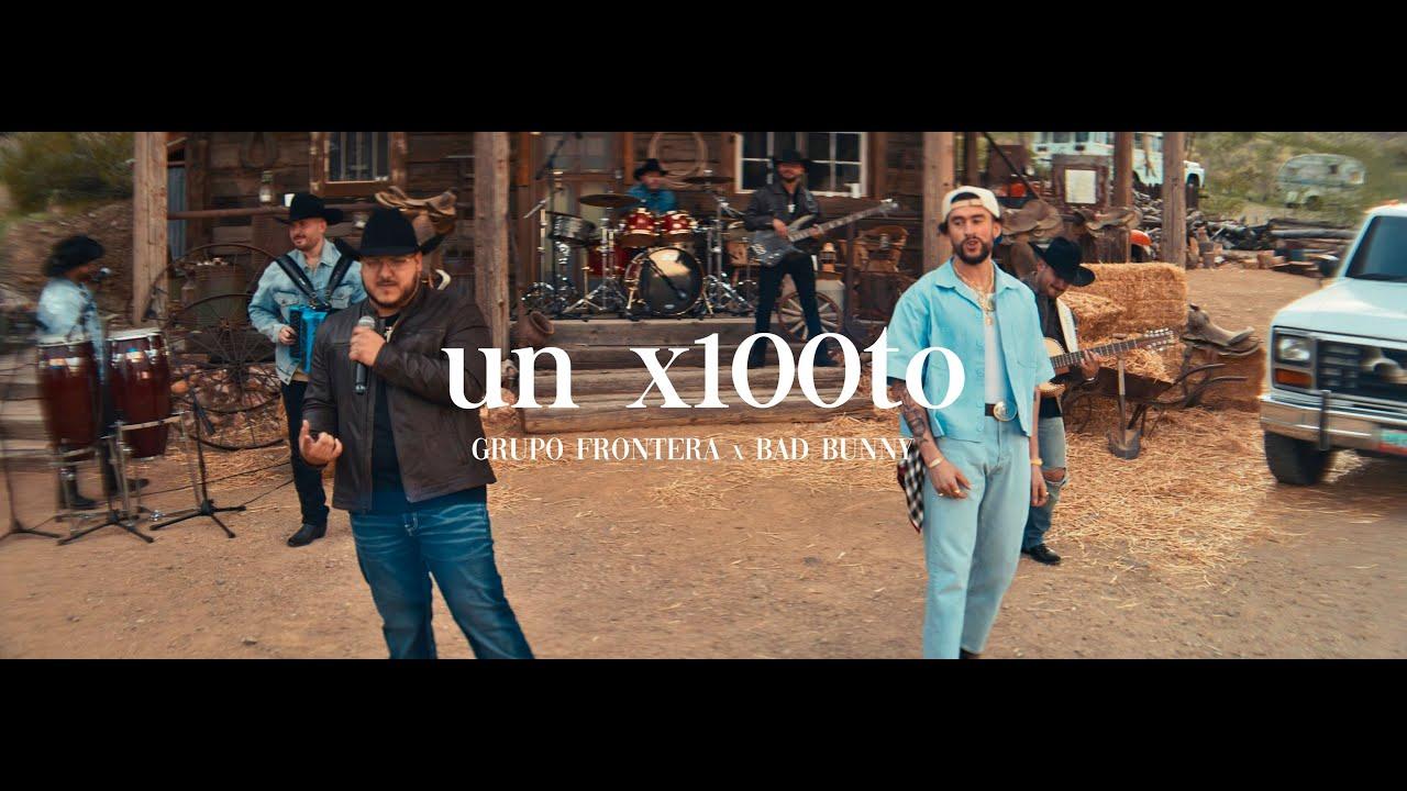 Grupo Frontera x Bad Bunny - un x100to (Video Oficial)