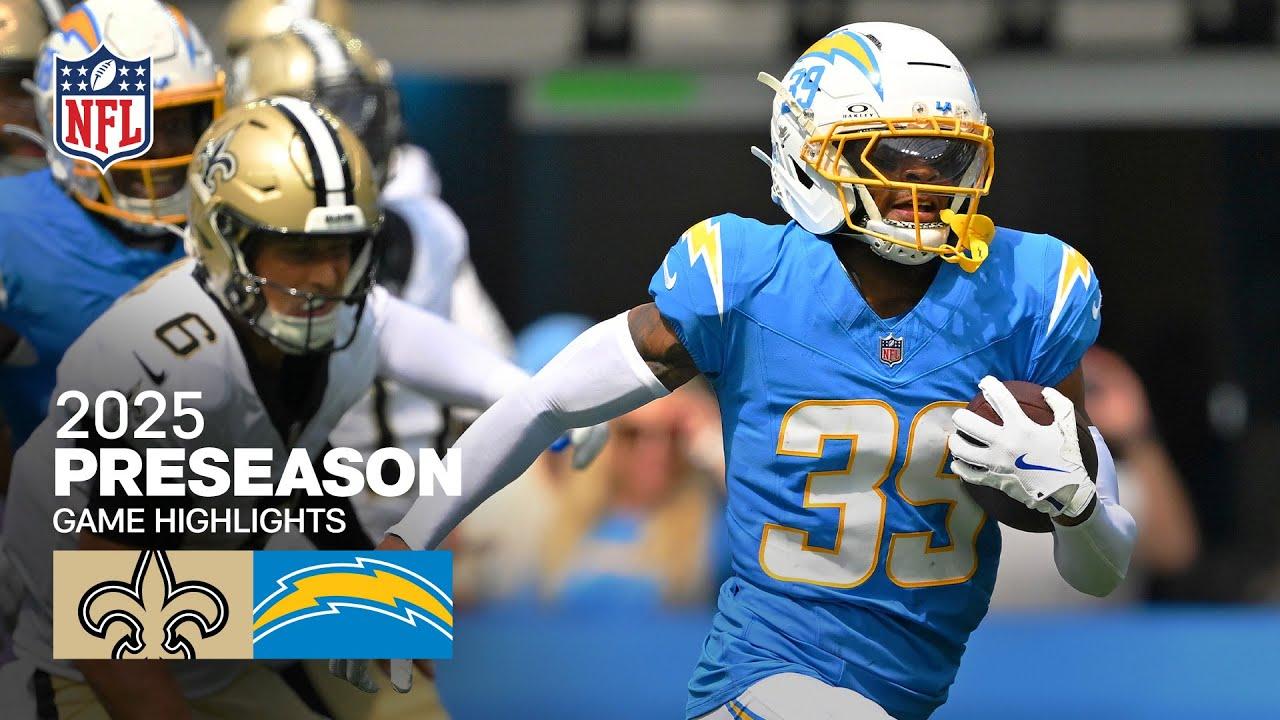 New Orleans Saints vs. Los Angeles Chargers Game Highlights | 2025 Preseason Week 1
