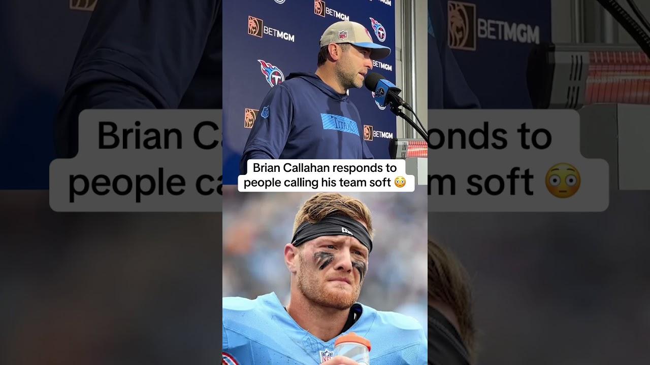 Brian Callahan: Complete and total BS to say Titans are a soft team #shorts #nfl #titans