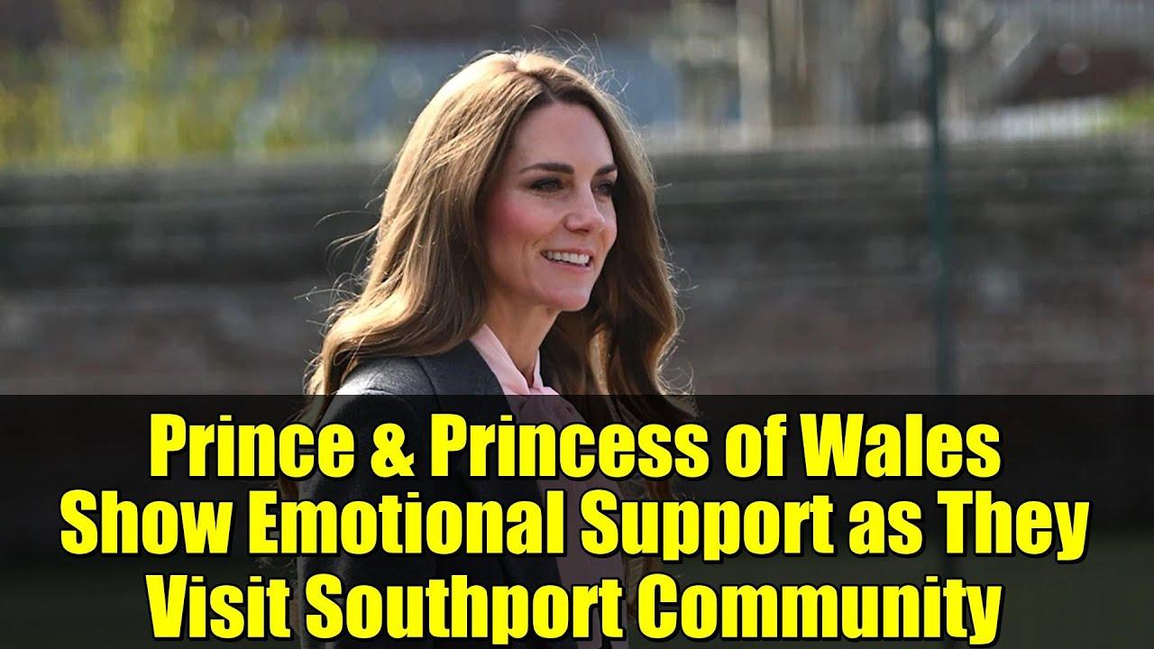 Prince & Princess of Wales Show Emotional Support as They Visit Southport Community