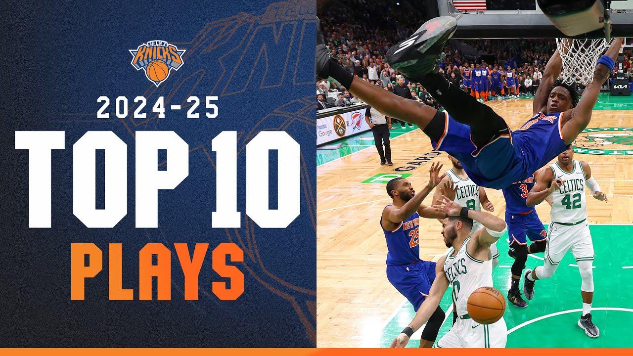 Best Plays of the 2024-2025 Season | New York Knicks
