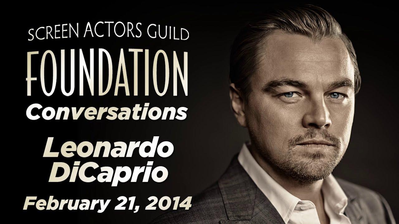 Leonardo DiCaprio Career Retrospective | SAG-AFTRA Foundation Conversations