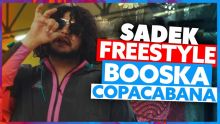 Sadek | Freestyle Booska Copacabana