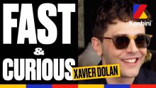 Xavier Dolan - Fast & Curious