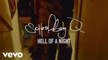 SchoolBoy Q - Hell Of A Night (Explicit) (Official Music Video)