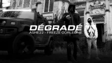 ASHE 22 feat. Freeze Corleone 667 - DÉGRADÉ