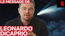 Leonardo DiCaprio a un message pour vous | Don’t Look Up : Déni Cosmique | Netflix France