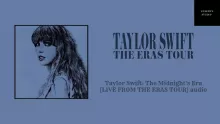 Taylor Swift: The Midnight's Era [LIVE FROM THE ERAS TOUR] audio