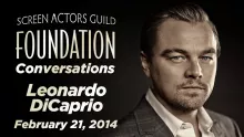 Leonardo DiCaprio Career Retrospective | SAG-AFTRA Foundation Conversations