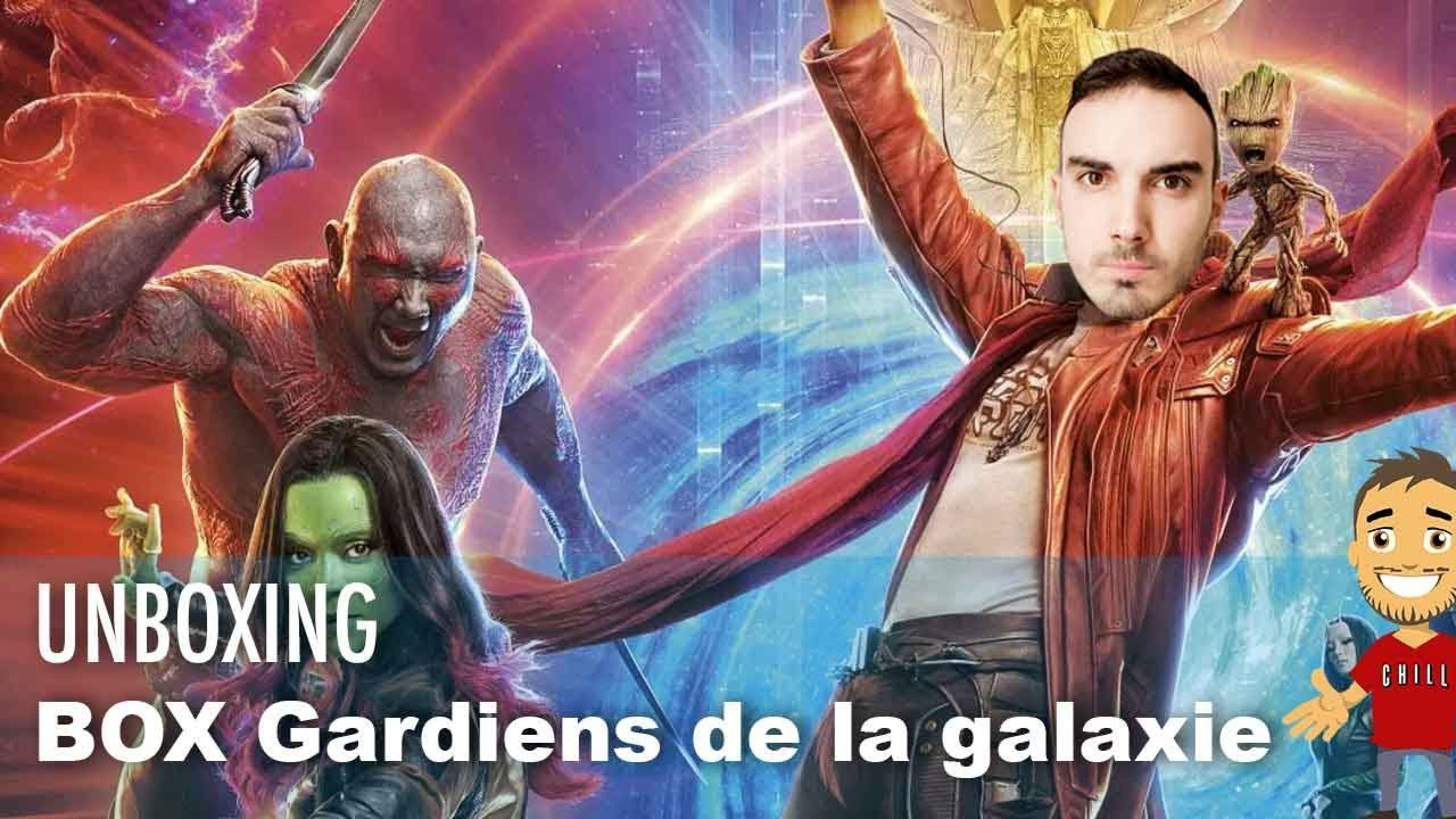 Un UNBOXING 100% GARDIENS DE LA GALAXIE !